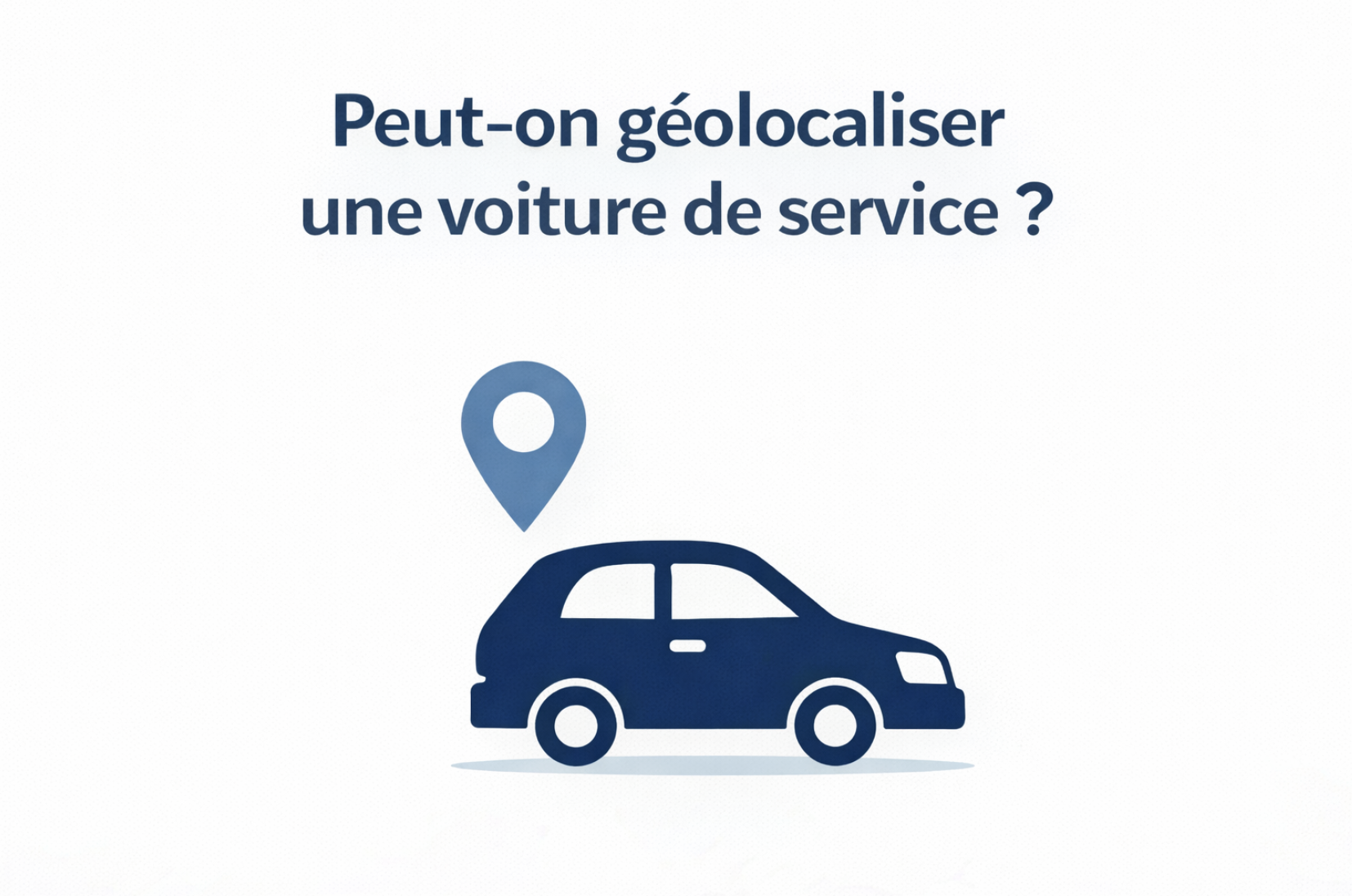 Illustration d’une voiture de service géolocalisée avec un point GPS pour expliquer la géolocalisation des véhicules professionnels en entreprise.